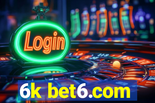 6k bet6.com